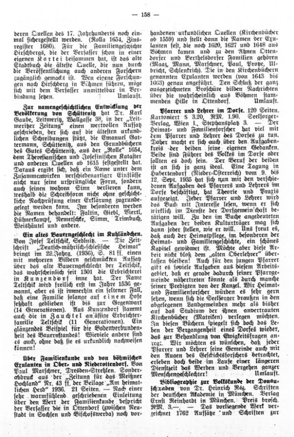 Zur namengeschichtlichen Entwicklung der Bevölkerung von Schüttenitz - Die Teltschik - ein altes Bauerngeschlecht im Kuhländchen - Paul Marschner, Über Familienkunde und von böhmischen Exulanten in Ober- und Niederottendorf - Pfarrer und Lehrer im Dorfe - Bibliographie zur Volkskunden der Donauschwaben - Stammtafel der Hochstetter